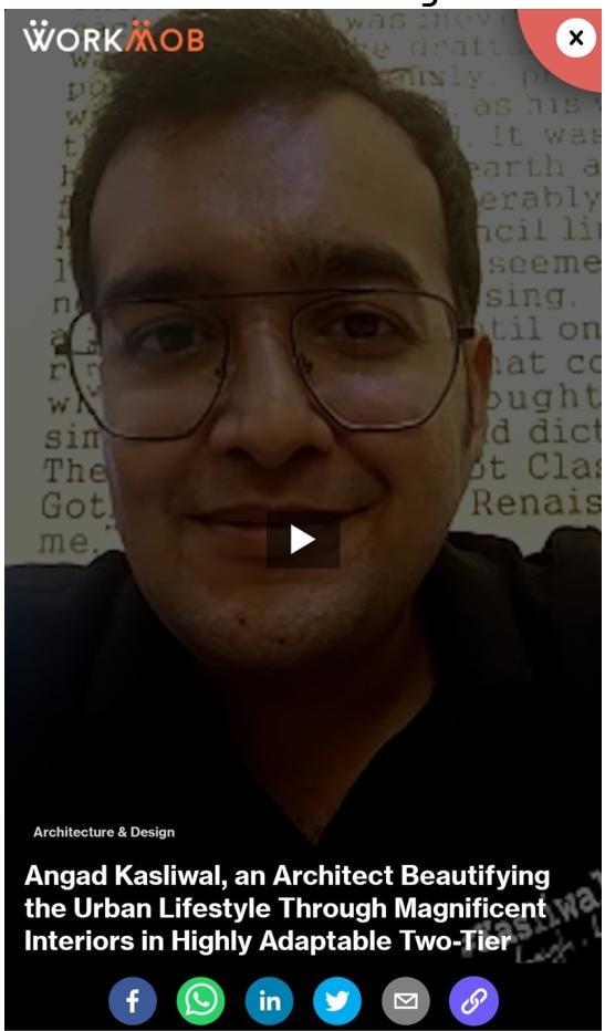 Ar. Angad Kasliwal, Founder and Principal Architect, Studio23 Indore, featured on WorkMob Stories under Architecture and Design — video profile on sustainability, tier-two city practice, and the architect's journey from Indore to Manchester and back
